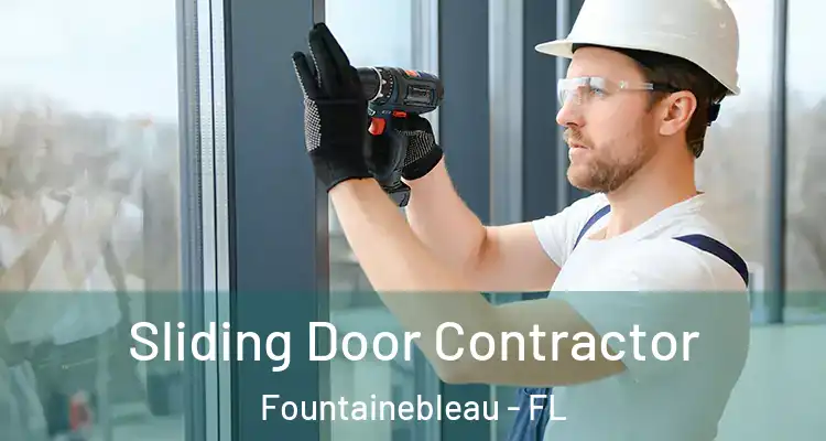  Sliding Door Contractor Fountainebleau - FL