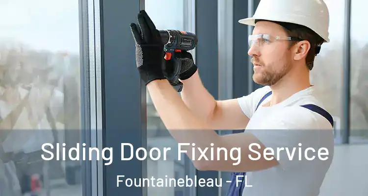  Sliding Door Fixing Service Fountainebleau - FL