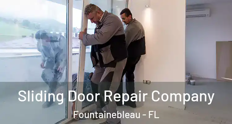 Sliding Door Repair Company Fountainebleau - FL
